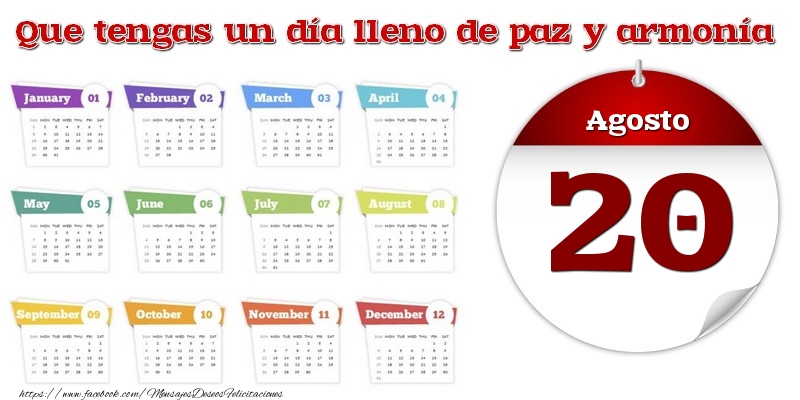 Felicitaciones para 20 Agosto - Agosto 20 Que tengas un día lleno de paz y armonía