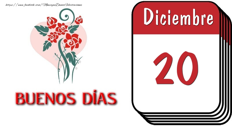 Felicitaciones para 20 Diciembre - 20 Diciembre BUENOS DÍAS