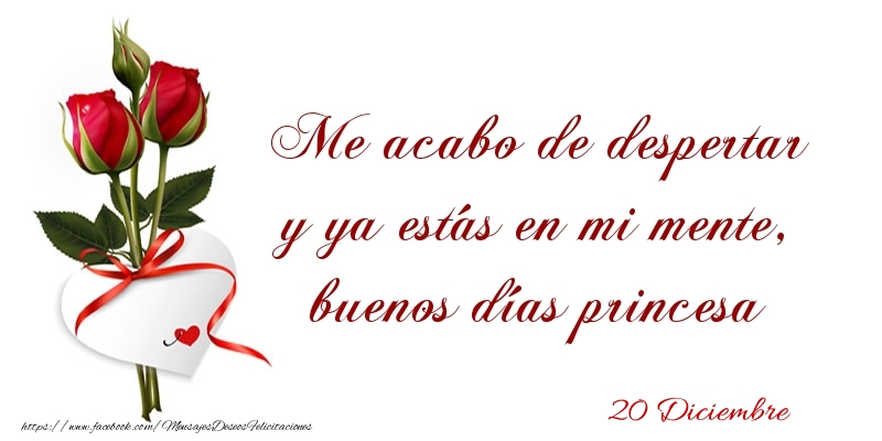 Felicitaciones para 20 Diciembre - 20 Diciembre - Buenos días princesa