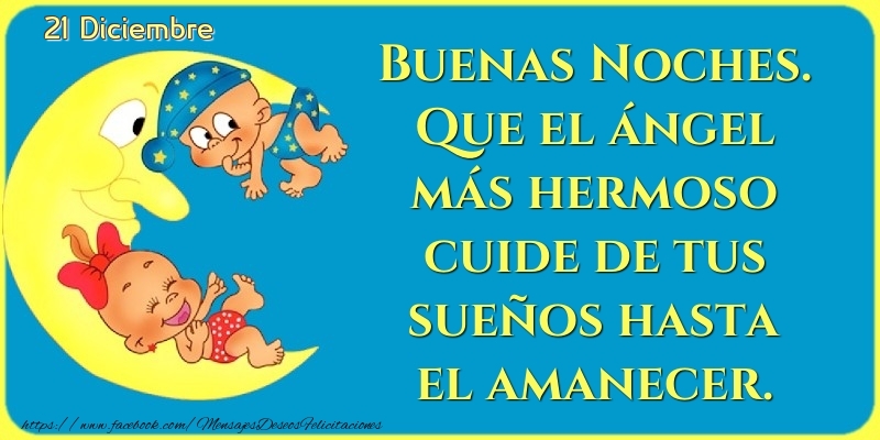 21 Diciembre - Buenas Noches