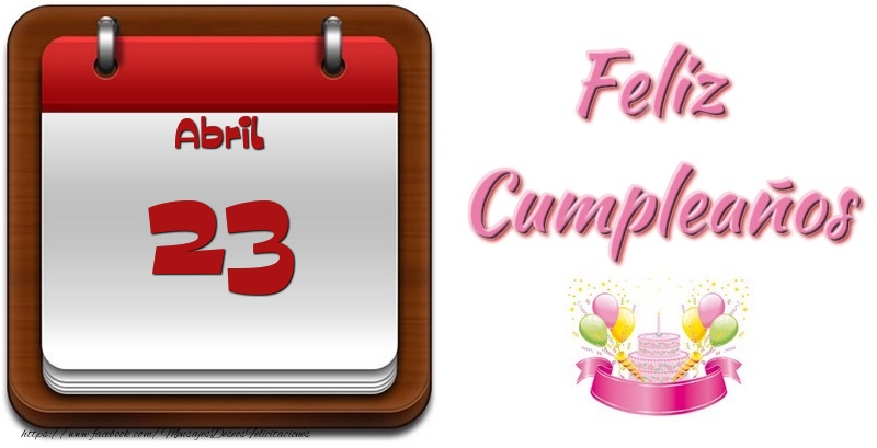 Abril 23 Feliz Cumpleaños