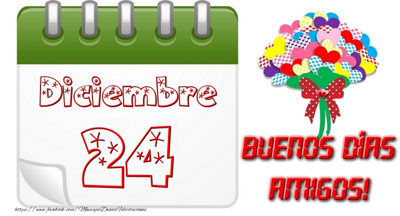 Felicitaciones para 24 Diciembre - Diciembre 24 Buona Giornata Amici!