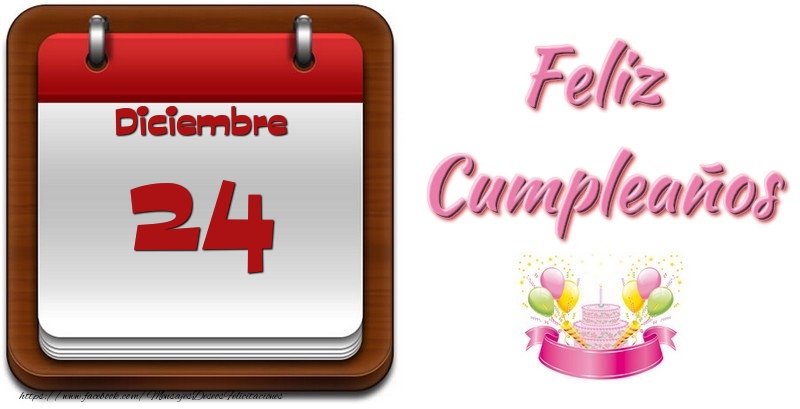 Felicitaciones para 24 Diciembre - Diciembre 24 Feliz Cumpleaños
