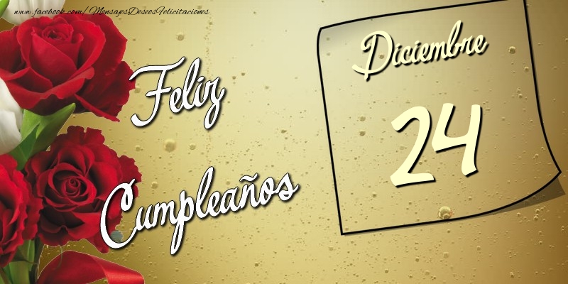 Feliz Cumpleaños 24 Diciembre