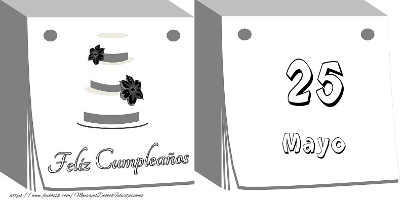 Felicitaciones para 25 Mayo - 25 Mayo Feliz Cumpleaños
