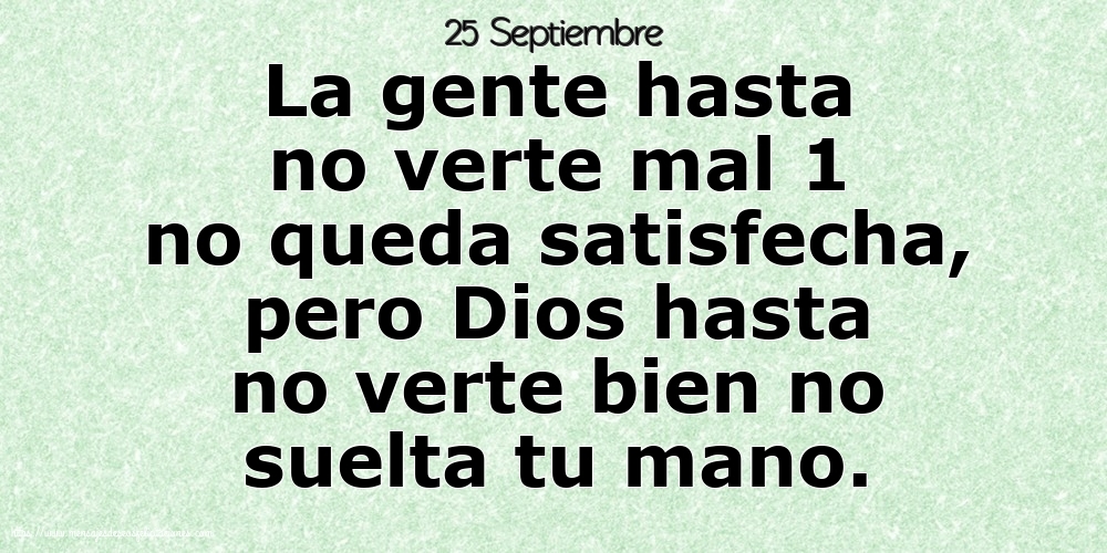 25 Septiembre - La gente hasta no verte