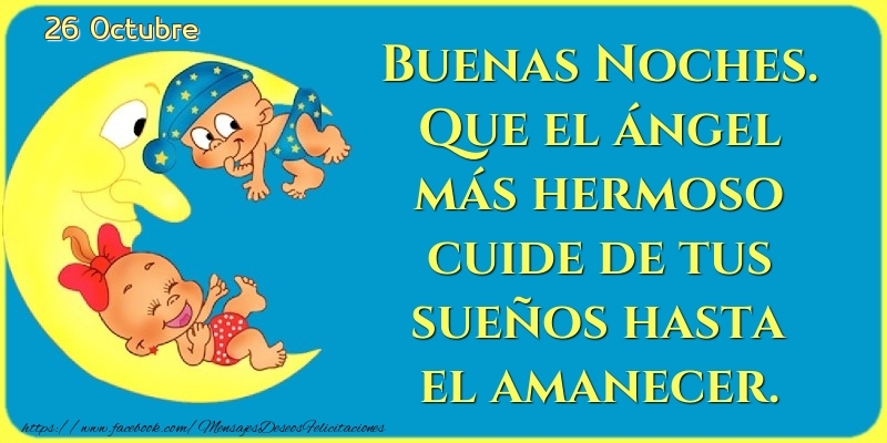 Felicitaciones para 26 Octubre - 26 Octubre - Buenas Noches