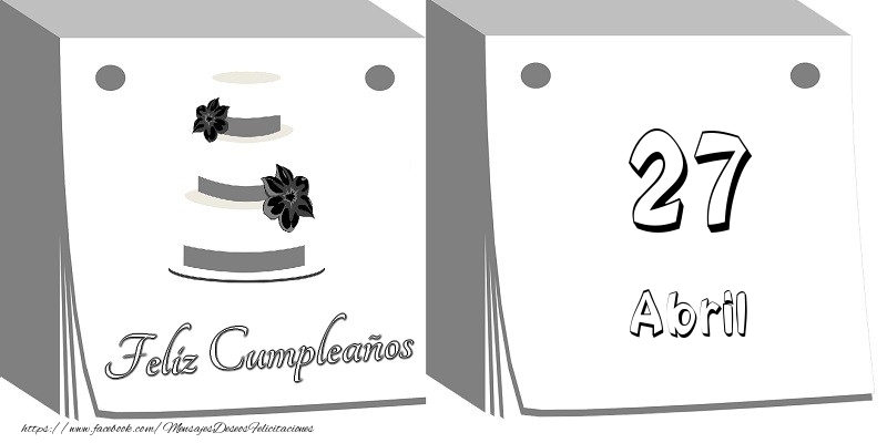 Felicitaciones para 27 Abril - 27 Abril Feliz Cumpleaños