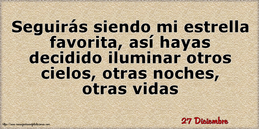 27 Diciembre - Seguirás siendo mi estrella favorita