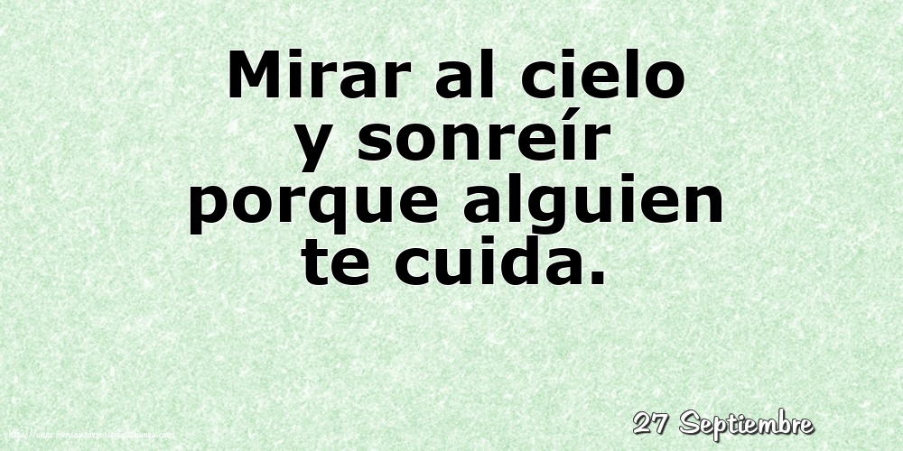 Felicitaciones para 27 Septiembre - 27 Septiembre - Mirar al cielo y sonreír