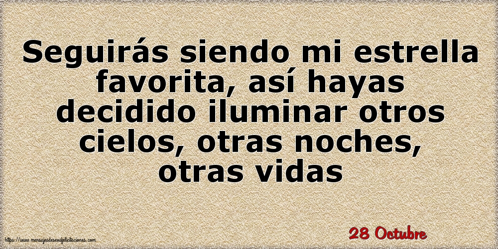 28 Octubre - Seguirás siendo mi estrella favorita