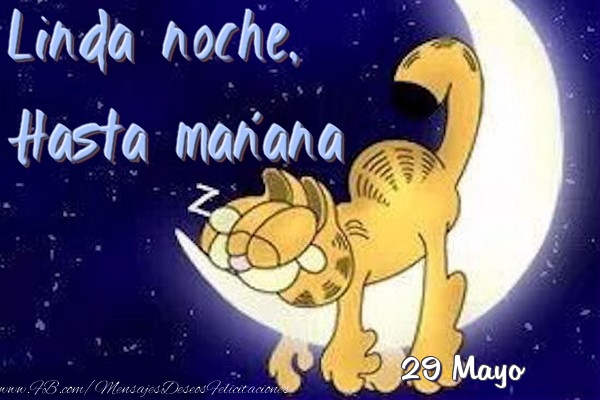 Felicitaciones para 29 Mayo - 29 Mayo - Linda noche, Hasta mañana