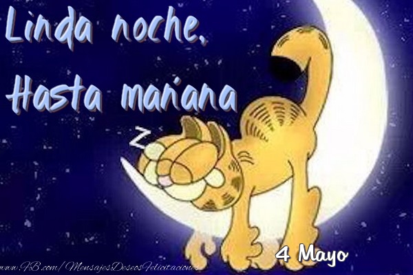 Felicitaciones para 4 Mayo - 4 Mayo - Linda noche, Hasta mañana
