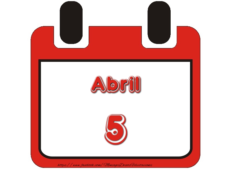 Felicitaciones para 5 Abril - Abril 5