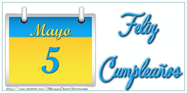 Felicitaciones para 5 Mayo - Mayo 5 Feliz Cumpleaños