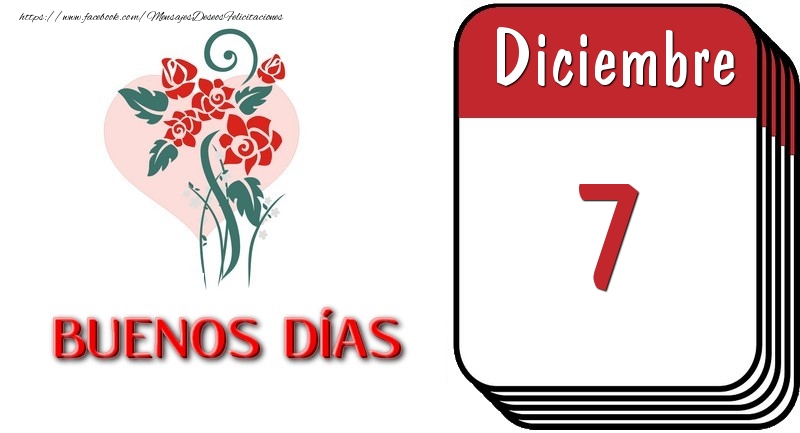 Felicitaciones para 7 Diciembre - 7 Diciembre BUENOS DÍAS