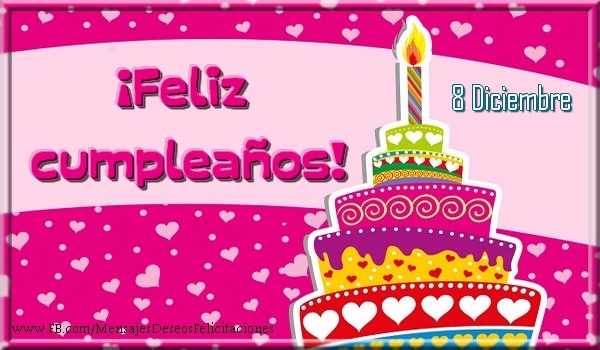 8 Diciembre - ¡Feliz cumpleaños!