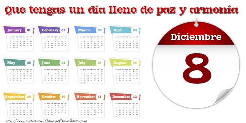 Diciembre 8 Que tengas un día lleno de paz y armonía