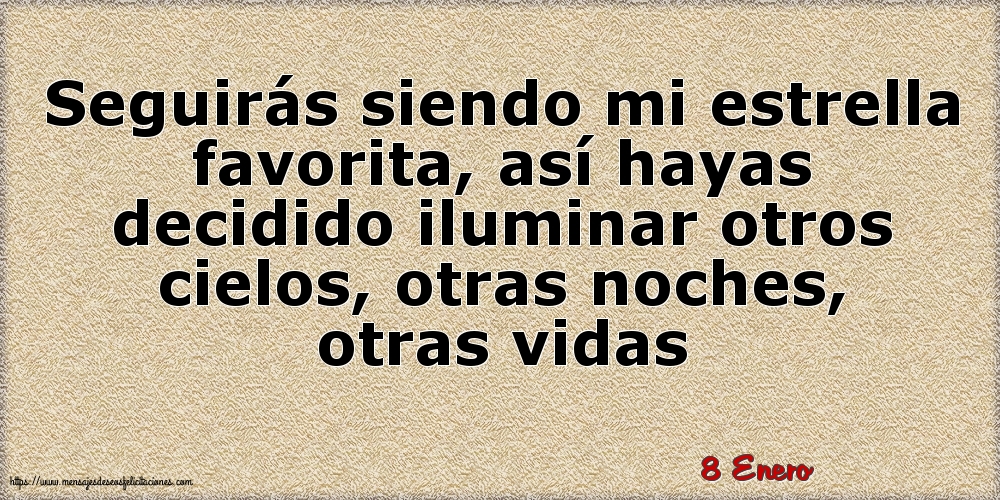 8 Enero - Seguirás siendo mi estrella favorita