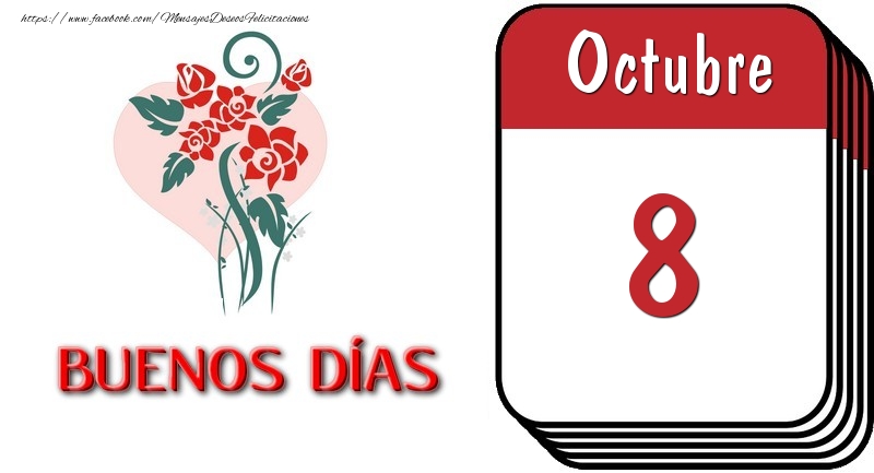 Felicitaciones para 8 Octubre - 8 Octubre BUENOS DÍAS