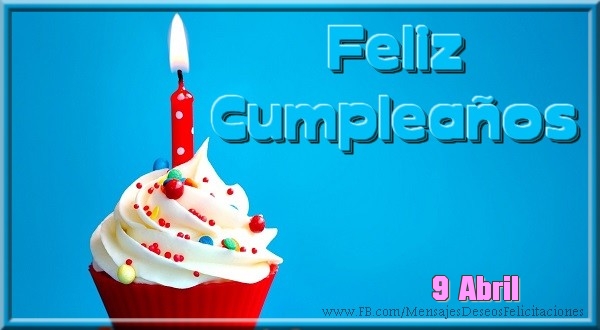 9 Abril - ¡Feliz cumpleaños!