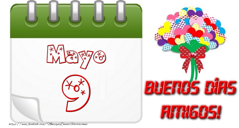 Mayo 9 Buona Giornata Amici!