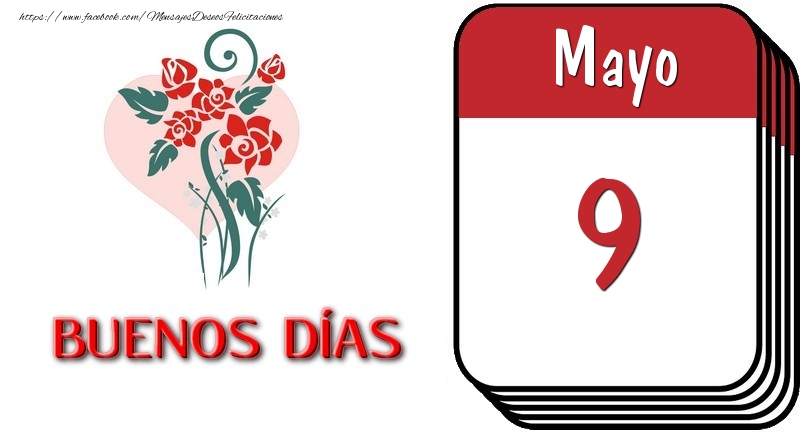 Felicitaciones para 9 Mayo - 9 Mayo BUENOS DÍAS
