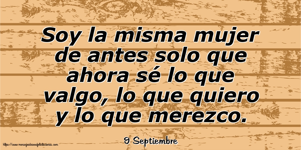 9 Septiembre - Soy la misma mujer