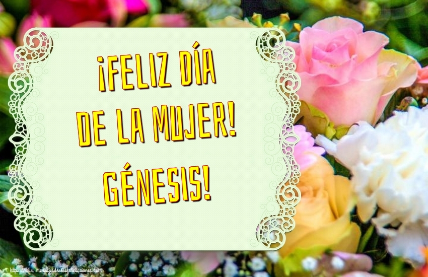 Felicitaciones para el día de la mujer - ¡Feliz Día de la Mujer! Génesis!