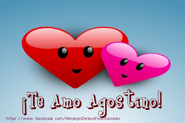Felicitaciones de amor - Corazón | ¡Te Amo Agostino!