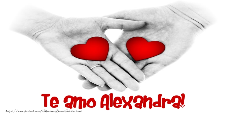 Felicitaciones de amor - Corazón | Te amo Alexandra!