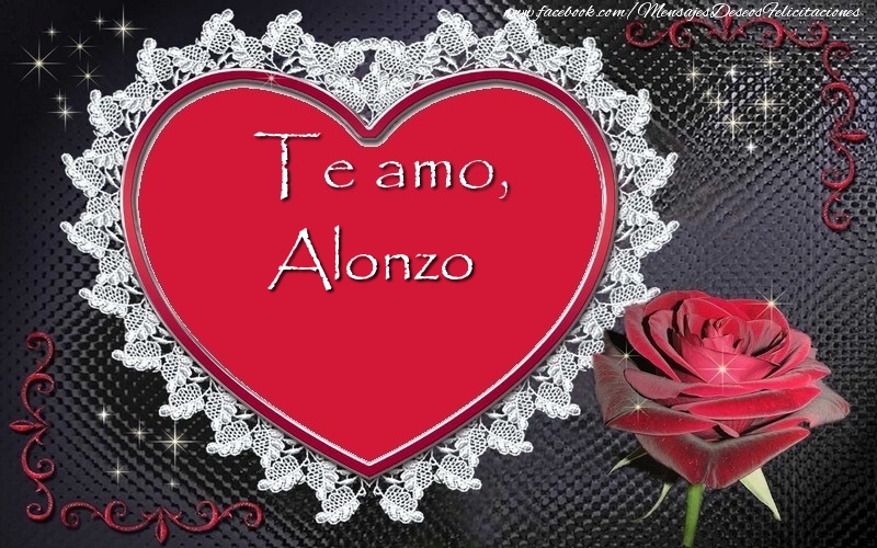 Felicitaciones de amor - Corazón | Te amo Alonzo!