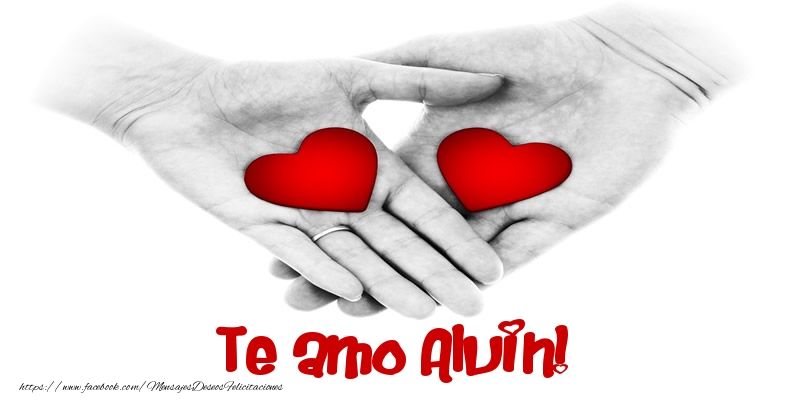 Felicitaciones de amor - Corazón | Te amo Alvin!