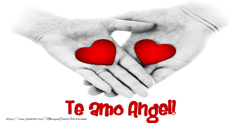 Felicitaciones de amor - Corazón | Te amo Angel!