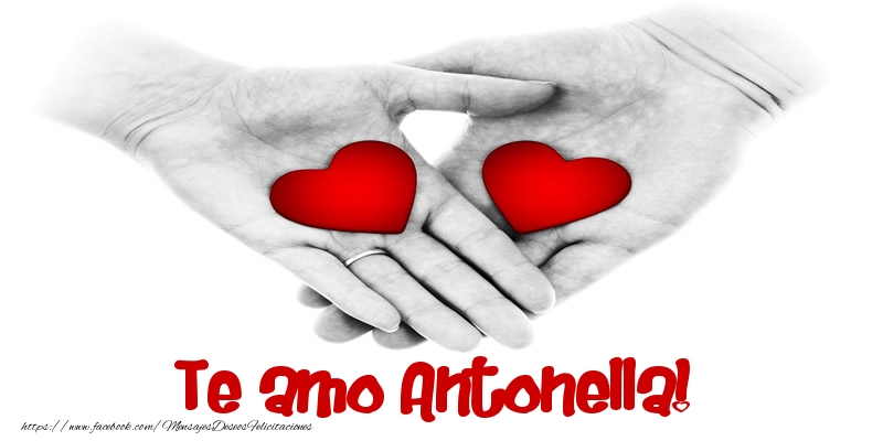 Felicitaciones de amor - Corazón | Te amo Antonella!