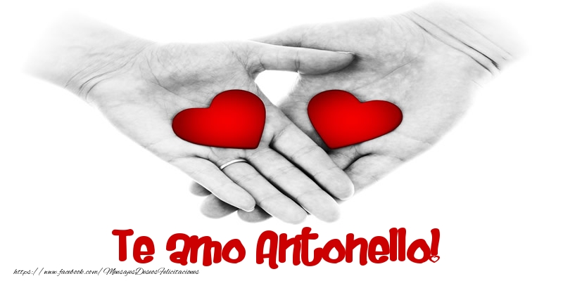 Felicitaciones de amor - Te amo Antonello!