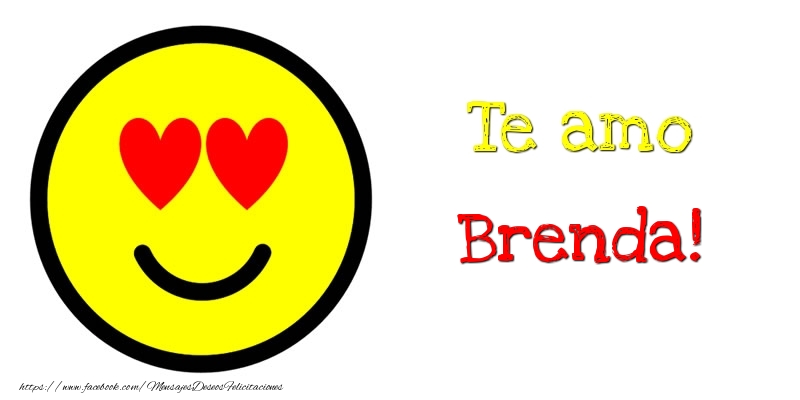 Felicitaciones de amor - Te amo Brenda!