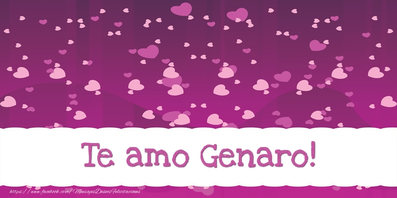 Felicitaciones de amor - Te amo Genaro!
