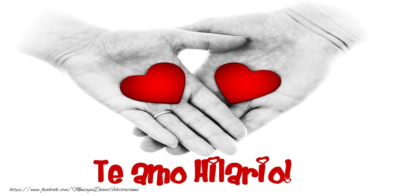 Felicitaciones de amor - Corazón | Te amo Hilario!