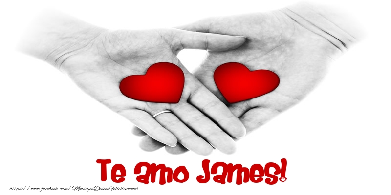 Felicitaciones de amor - Corazón | Te amo James!