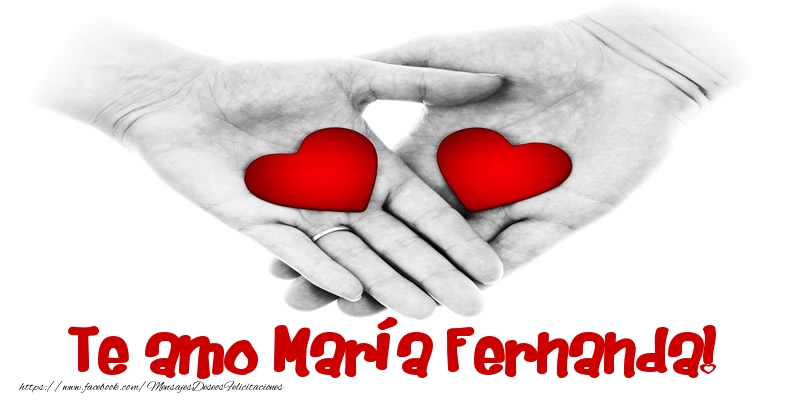 Felicitaciones de amor - Corazón | Te amo María Fernanda!