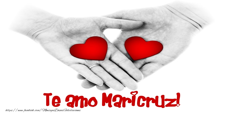 Felicitaciones de amor - Corazón | Te amo Maricruz!