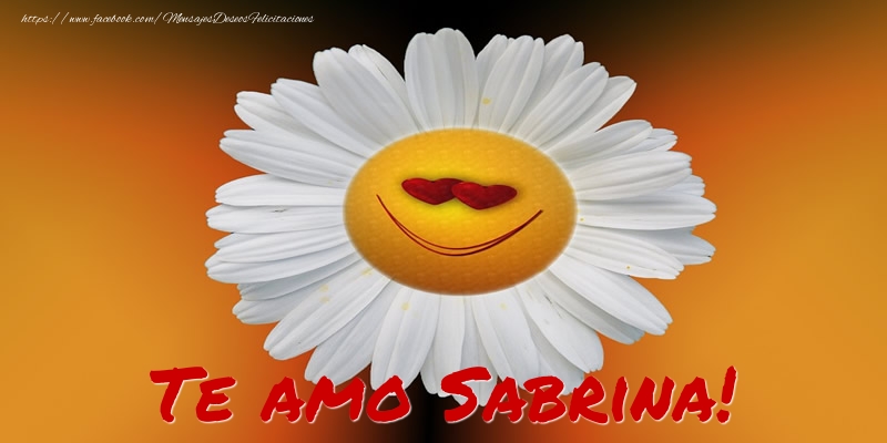 Felicitaciones de amor - Te amo Sabrina!