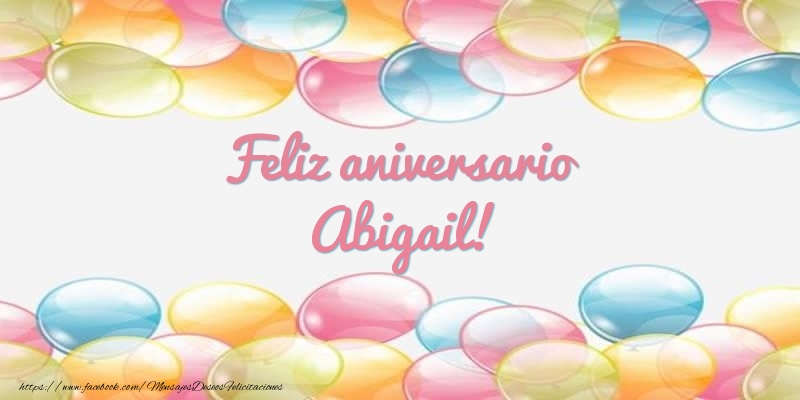 Felicitaciones de aniversario - Feliz aniversario Abigail!