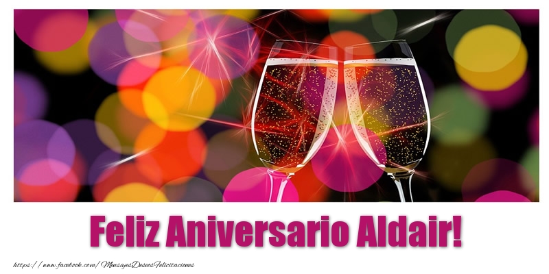 Felicitaciones de aniversario - Feliz Aniversario Aldair!
