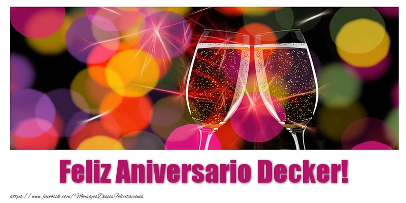 Felicitaciones de aniversario - Feliz Aniversario Decker!