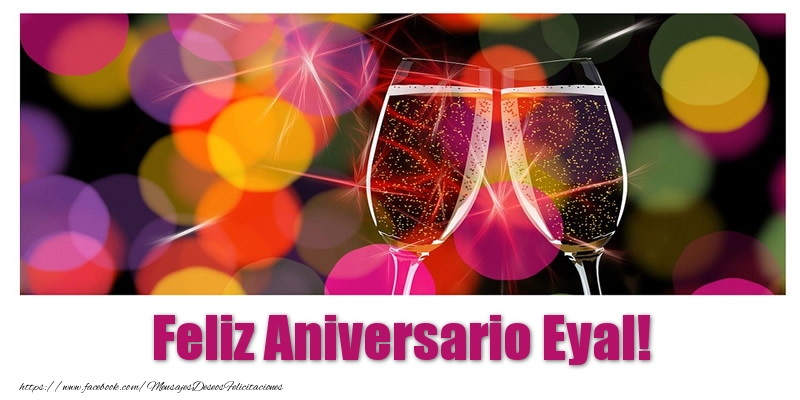 Felicitaciones de aniversario - Feliz Aniversario Eyal!