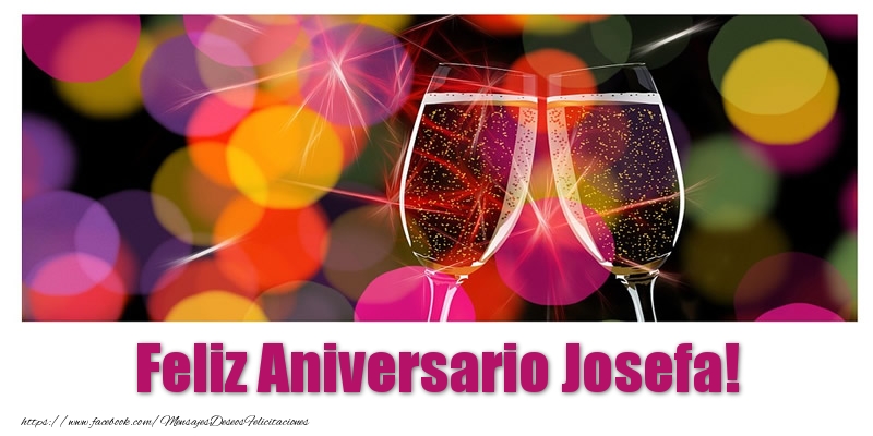 Felicitaciones de aniversario - Feliz Aniversario Josefa!