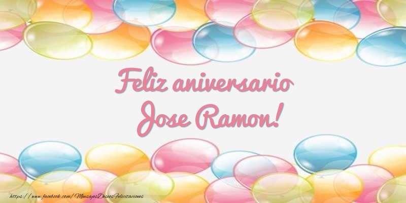 Felicitaciones de aniversario - Feliz aniversario Jose Ramon!