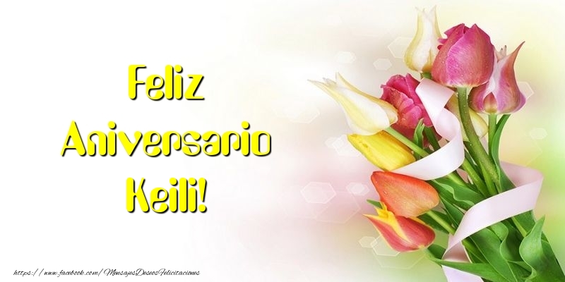 Felicitaciones de aniversario - Feliz Aniversario Keili!